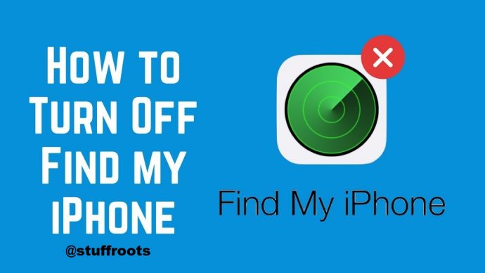 find my iphone turn off on iphone 6s