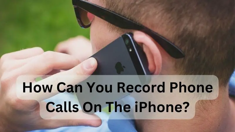 can iphone 13 record calls