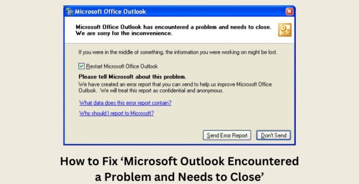 Microsoft Outlook Encountered a Problem and Needs to Close